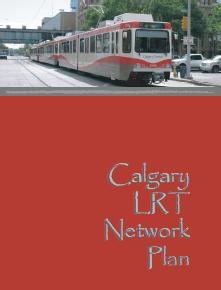Calgary LRT Network Plan (6.2 MB)